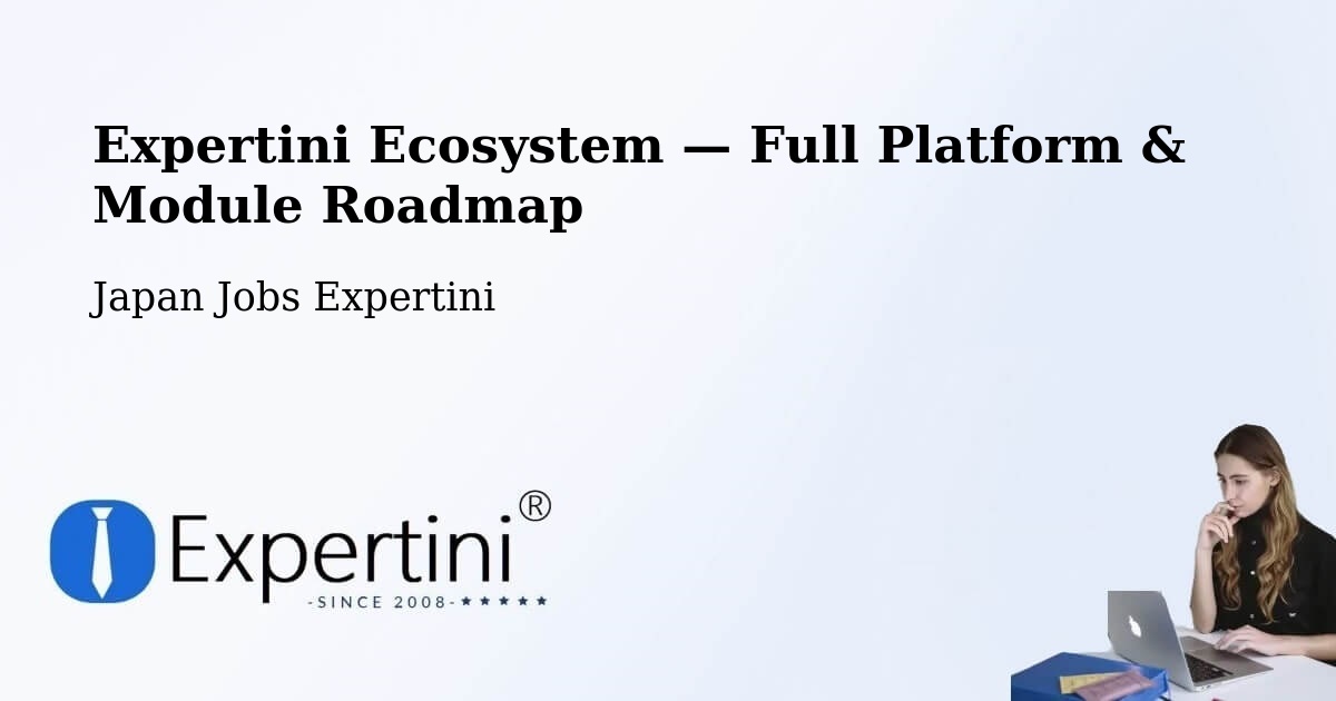 Expertini Ecosystem — Full Platform & Module Roadmap – Sendai