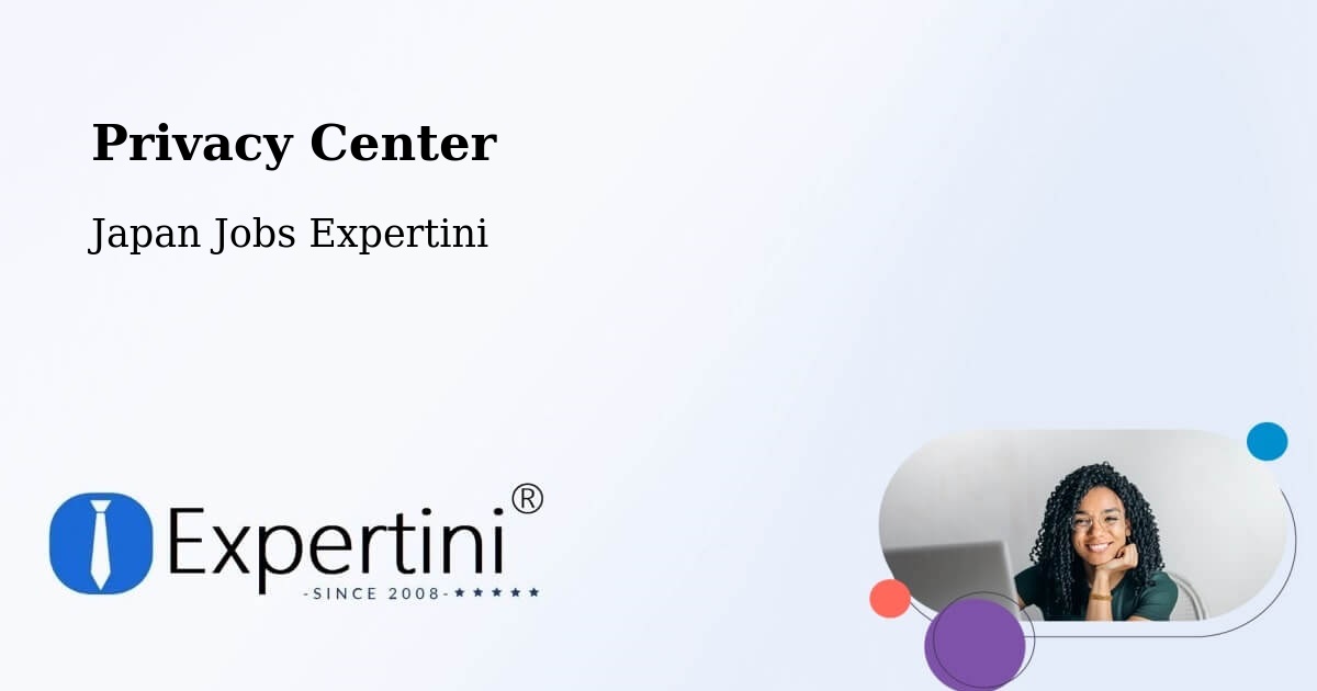 Privacy Center - Japan Jobs Expertini